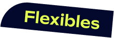 Flexibles